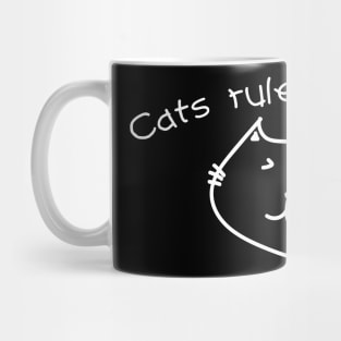 Cats Rule The World. Funny Cat Lover Design. Mug